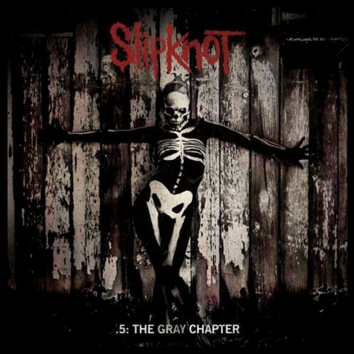 Slipknot - ".5: The Gray Chapter"
